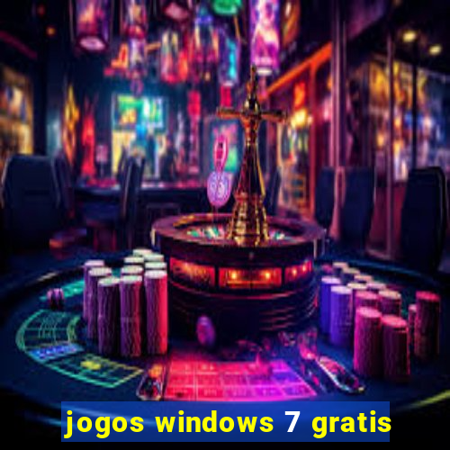 jogos windows 7 gratis